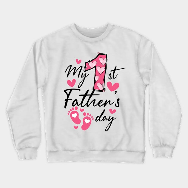 Family Motherday My 1st Father's day Crewneck Sweatshirt by joneK